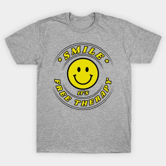 Happy Good Vibes light background Smile free Therapy Frit-Tees T-Shirt by Shean Fritts 